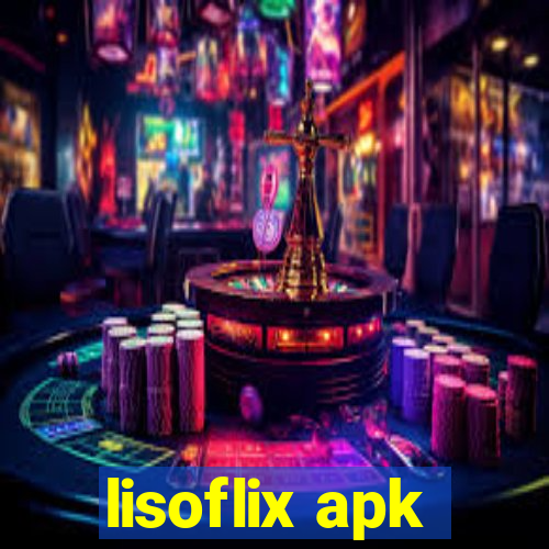 lisoflix apk